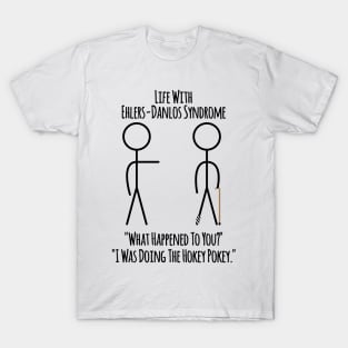 Life With Ehlers-Danlos Syndrome - The Hokey Pokey T-Shirt